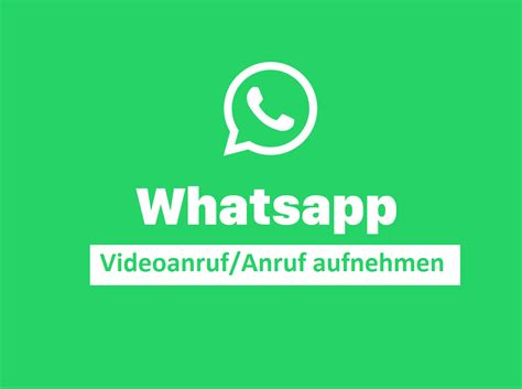 whatsapp videoanruf aufnehmen|Vier Methoden: WhatsApp Videoanruf aufnehmen